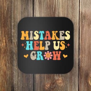 Mistakes Help Us Grow Positive Quote Coaster