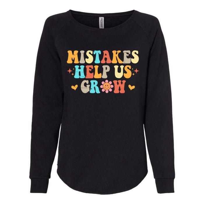 Mistakes Help Us Grow Positive Quote Womens California Wash Sweatshirt