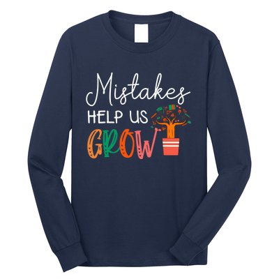 Mistakes Help Us Grow Teacher Student Mindset Motivation Long Sleeve Shirt