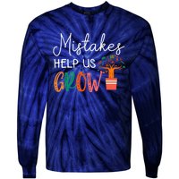 Mistakes Help Us Grow Teacher Student Mindset Motivation Tie-Dye Long Sleeve Shirt