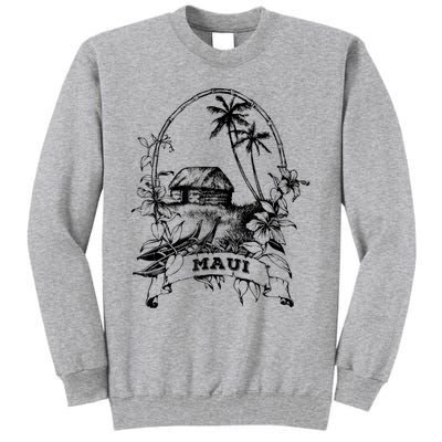 Maui Hawaii Vintage Retro Throwback Classic Vacation Tall Sweatshirt