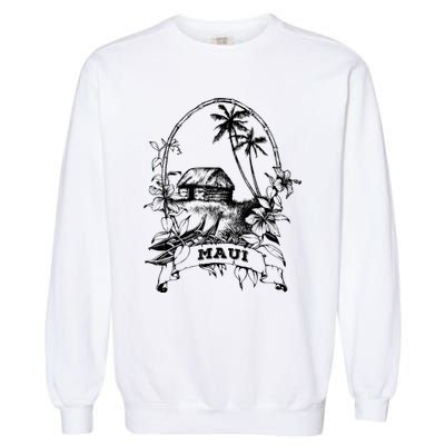 Maui Hawaii Vintage Retro Throwback Classic Vacation Garment-Dyed Sweatshirt