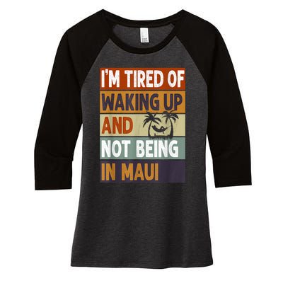 Maui Hawaii Vacation Souvenir Women's Tri-Blend 3/4-Sleeve Raglan Shirt