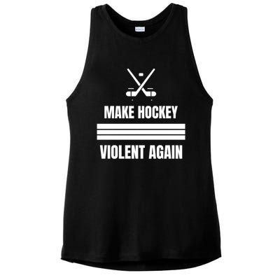 Make Hockey Violent Again Funny Hockey Players Maga Canada Ice Ladies PosiCharge Tri-Blend Wicking Tank