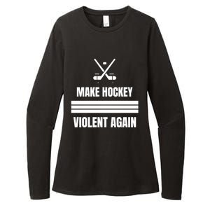 Make Hockey Violent Again Funny Hockey Players Maga Canada Ice Womens CVC Long Sleeve Shirt