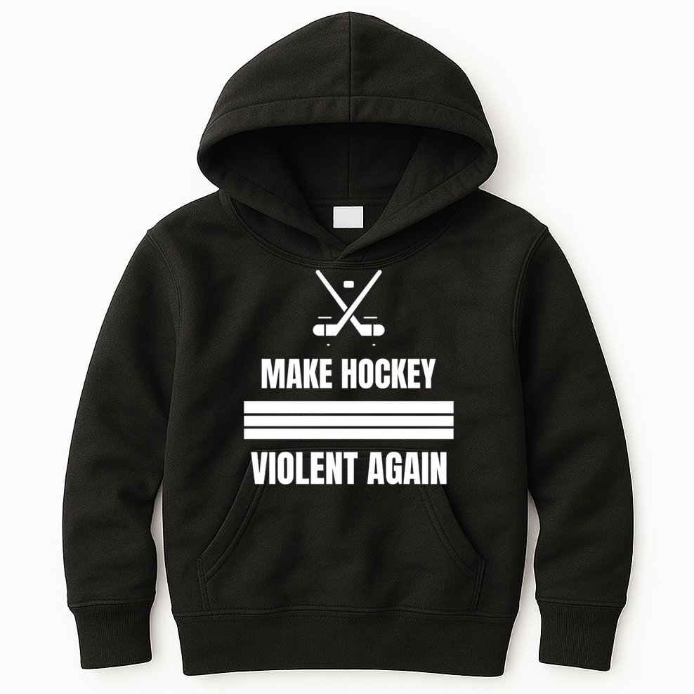 Make Hockey Violent Again Funny Hockey Players Maga Canada Ice Kids Hoodie
