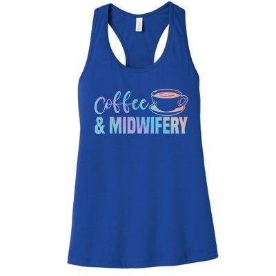 Midwife Healthcare Worker Labour Obstetrician Coffee Lover Meaningful Gift Women's Racerback Tank