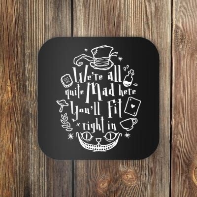 Mad Hatter We're All Quite Mad Here You'll Fit Right In Witches Comfy Halloween Coaster