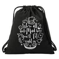 Mad Hatter We're All Quite Mad Here You'll Fit Right In Witches Comfy Halloween Drawstring Bag