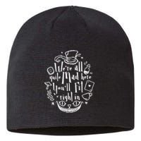 Mad Hatter We're All Quite Mad Here You'll Fit Right In Witches Comfy Halloween Sustainable Beanie