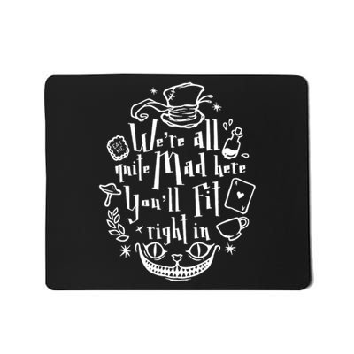 Mad Hatter We're All Quite Mad Here You'll Fit Right In Witches Comfy Halloween Mousepad