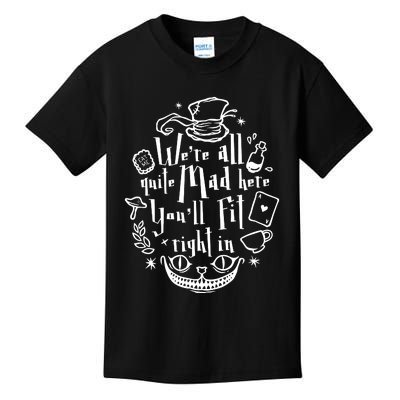 Mad Hatter We're All Quite Mad Here You'll Fit Right In Witches Comfy Halloween Kids T-Shirt