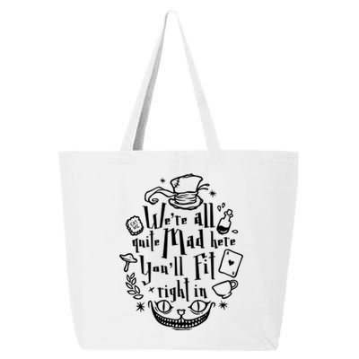 Mad Hatter We're All Quite Mad Here You'll Fit Right In Witches Comfy Halloween 25L Jumbo Tote