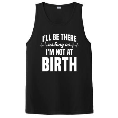 Midwife Healthcare Worker Labour Obstetrician Not At A Birth Gift PosiCharge Competitor Tank