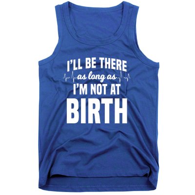 Midwife Healthcare Worker Labour Obstetrician Not At A Birth Gift Tank Top