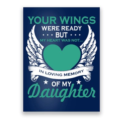 My Heart Was Not In Loving Memory Missing Daughter In Heaven Poster