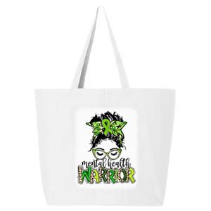 Mental Health Warrior Messy Bun Tal Health Matters Gift 25L Jumbo Tote