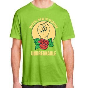 Mental Health Warrior Unbreakable Gift Adult ChromaSoft Performance T-Shirt