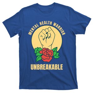 Mental Health Warrior Unbreakable Gift T-Shirt