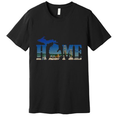 Michigan Home With The Mackinac Bridge Premium T-Shirt