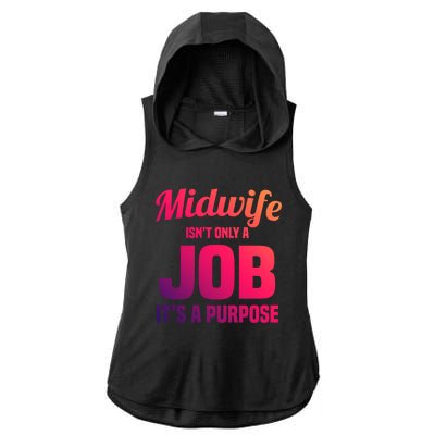 Midwife Healthcare Worker Labour Birth Job Purpose Gift Ladies PosiCharge Tri-Blend Wicking Draft Hoodie Tank