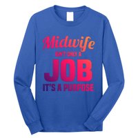 Midwife Healthcare Worker Labour Birth Job Purpose Gift Long Sleeve Shirt