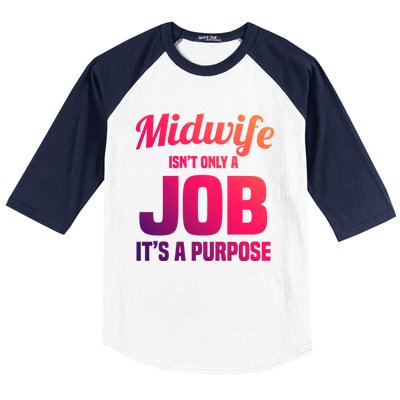 Midwife Healthcare Worker Labour Birth Job Purpose Gift Baseball Sleeve Shirt