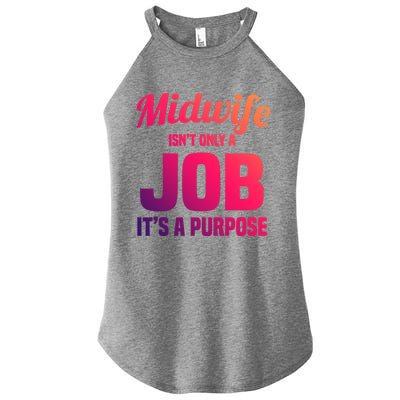 Midwife Healthcare Worker Labour Birth Job Purpose Gift Women's Perfect Tri Rocker Tank