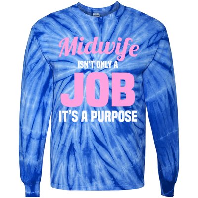 Midwife Healthcare Worker Labour Birth Job Purpose Gift Tie-Dye Long Sleeve Shirt