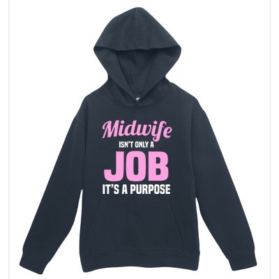 Midwife Healthcare Worker Labour Birth Job Purpose Gift Urban Pullover Hoodie