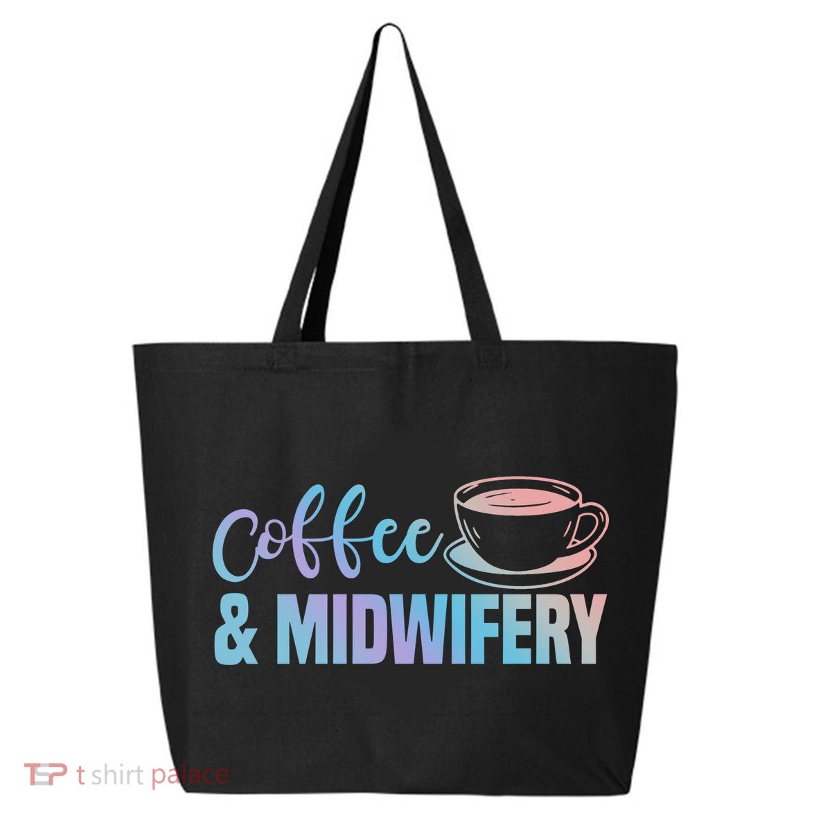 Midwife Healthcare Worker Labour Obstetrician Coffee Lover Cute Gift 25L Jumbo Tote
