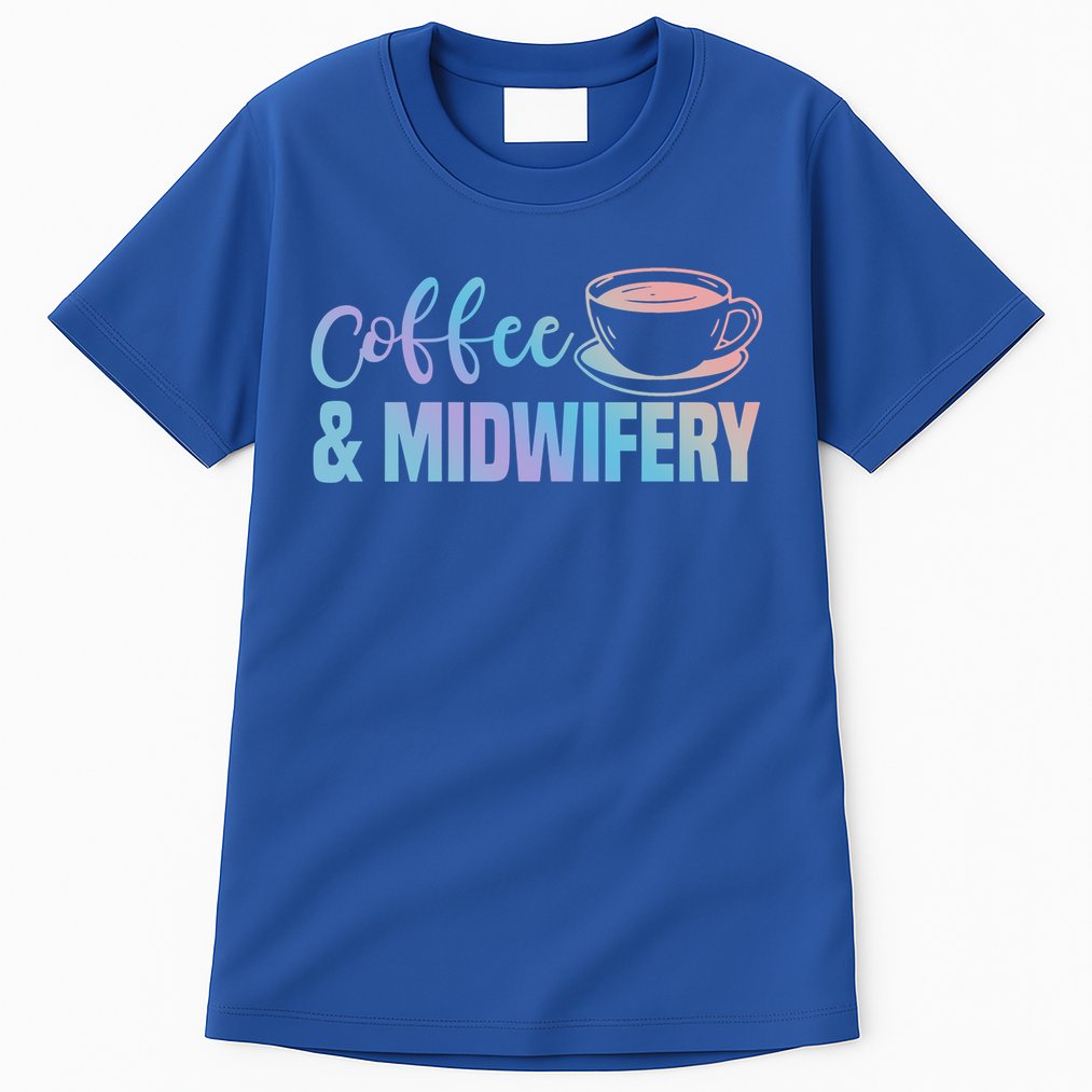 Midwife Healthcare Worker Labour Obstetrician Coffee Lover Cute Gift Tall T-Shirt