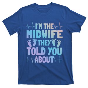 Midwife Healthcare Worker Obstetrician Labour Birth Great Gift T-Shirt