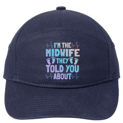 Midwife Healthcare Worker Obstetrician Labour Birth Great Gift 7-Panel Snapback Hat