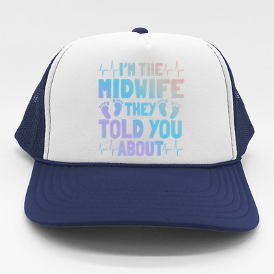 Midwife Healthcare Worker Obstetrician Labour Birth Great Gift Trucker Hat