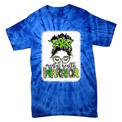 Mental Health Warrior Messy Bun Tal Health Matters Gift Tie-Dye T-Shirt