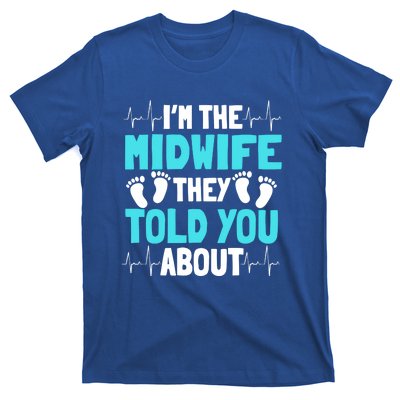 Midwife Healthcare Worker Obstetrician Labour Birth Gift T-Shirt