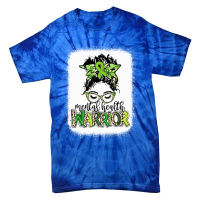 Mental Health Warrior Messy Bun Tal Health Matters Gift Tie-Dye T-Shirt