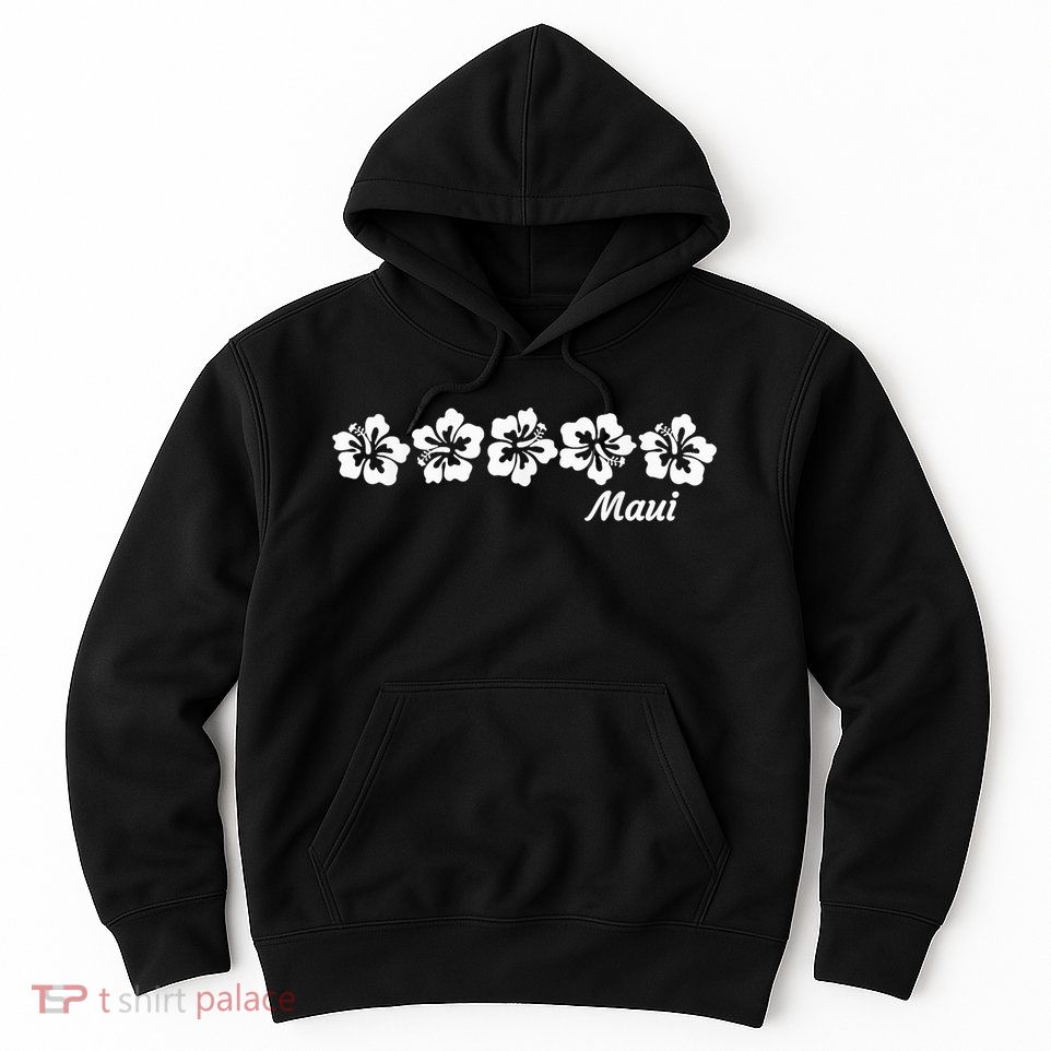 MAUI  Hawaii with Hawaiian Hibiscus flowers Hoodie