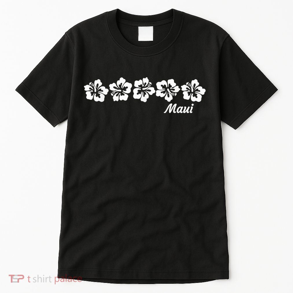 MAUI  Hawaii with Hawaiian Hibiscus flowers Tall T-Shirt