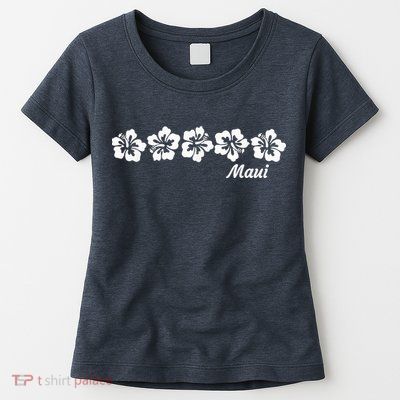 MAUI  Hawaii with Hawaiian Hibiscus flowers Womens T-Shirt