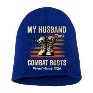 My Husband Wears Combat Boots Proud Army Wife Veteran Day Funny Gift Short Acrylic Beanie