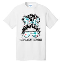 Messy Hair Woman Bun Respiratory Therapist Tall T-Shirt