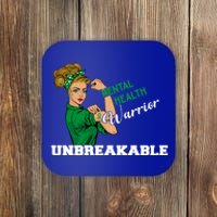 Mental Health Warrior Unbreakable Awareness Day Girls Cool Gift Coaster