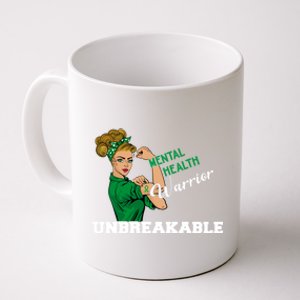 Mental Health Warrior Unbreakable Awareness Day Girls Cool Gift Coffee Mug