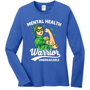 Mental Health Warrior Unbreakable Survivors Of Tal Health Gift Ladies Long Sleeve Shirt