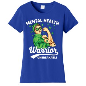 Mental Health Warrior Unbreakable Survivors Of Tal Health Gift Women's T-Shirt