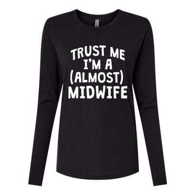 Midwife Healthcare Worker Labour Almost Obstetrician Gift Womens Cotton Relaxed Long Sleeve T-Shirt