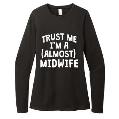 Midwife Healthcare Worker Labour Almost Obstetrician Gift Womens CVC Long Sleeve Shirt