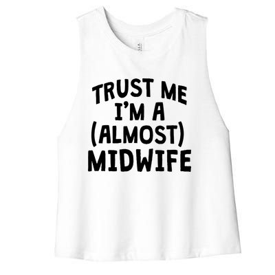 Midwife Healthcare Worker Labour Almost Obstetrician Gift Women's Racerback Cropped Tank